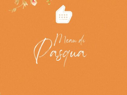La Pasqua in tavola con Good Food